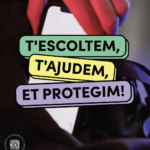 Campanya «T’escoltem, t’ajudem, et protegim!»